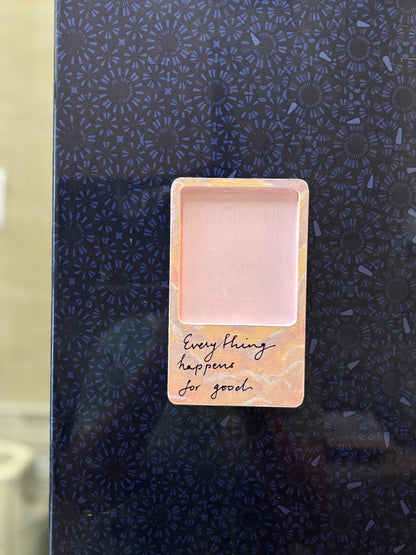 "Everything Happens for Good" – Hand-Painted Affirmation Magnet